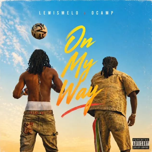 Pochette de On My Way par DCAMP & Lewismelo